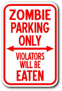 Sign - Zombie Parking Only
