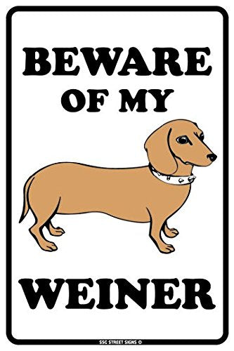 Sign - Beware Weiner