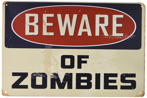 Sign - Beware Of Zombies
