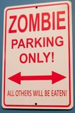 Sign - Zombie Parking Only